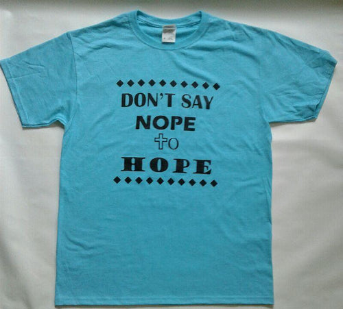 Don't Say Nope to Hope-  Hope brings peace